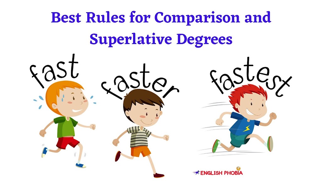 Best Rules For Comparison And Superlative Degrees