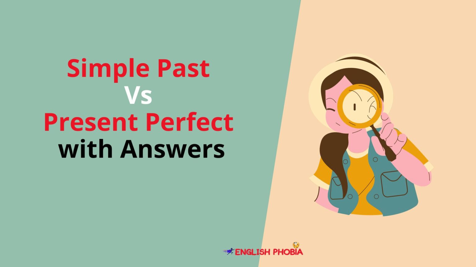 Simple Past Vs Present Perfect With Answers