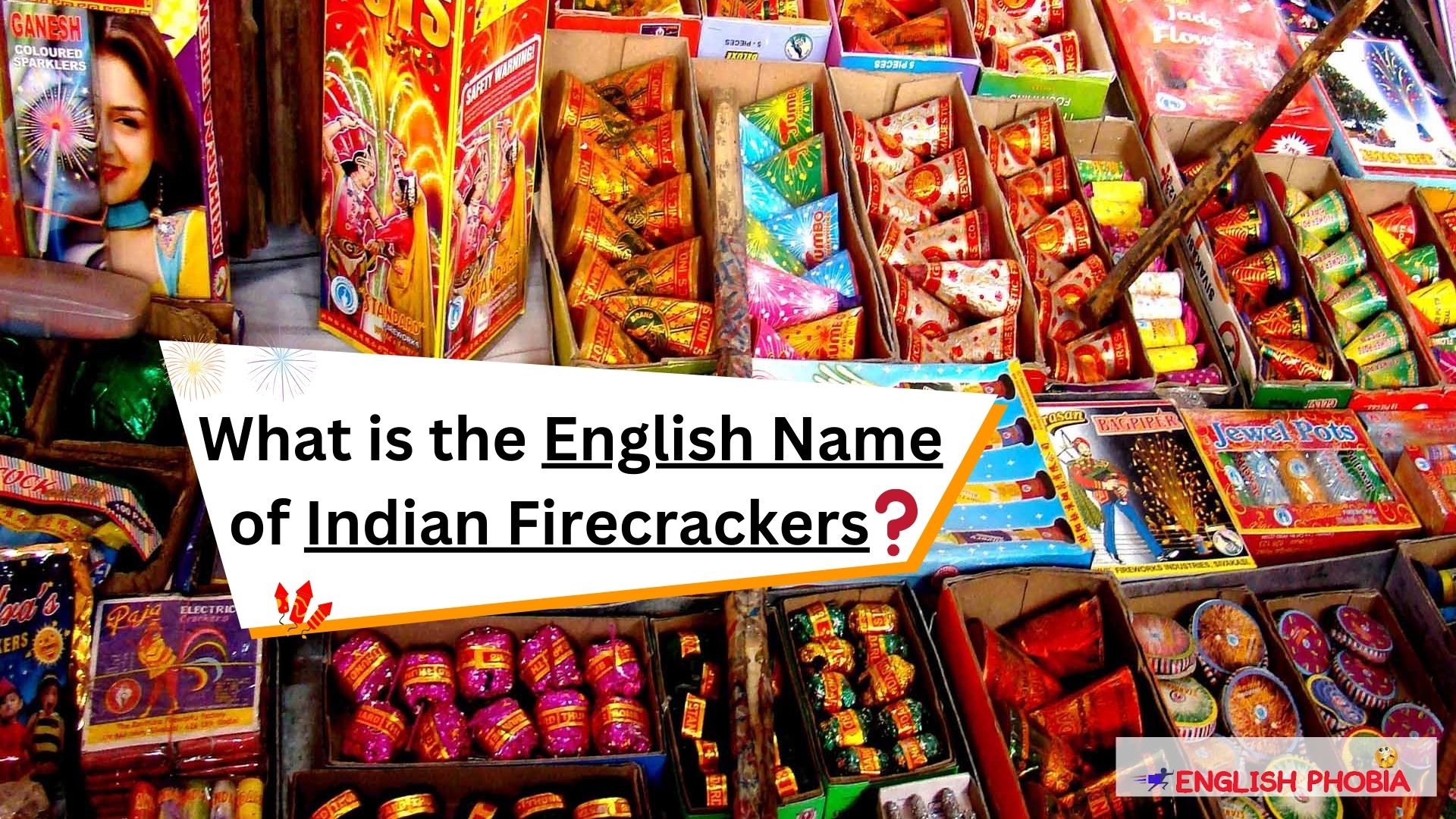 English name of Indian Firecrackers