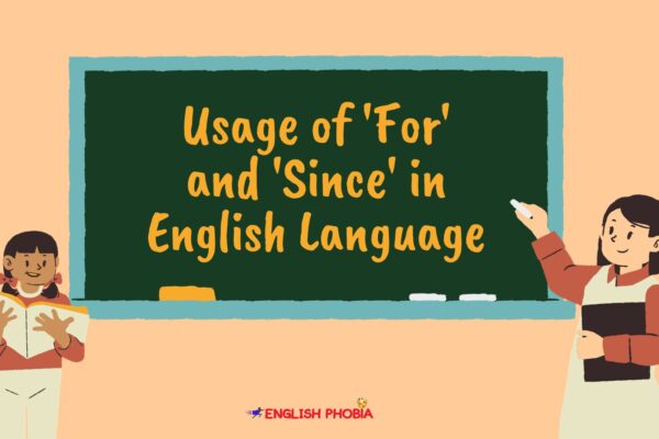 Usage of 'For' and 'Since'