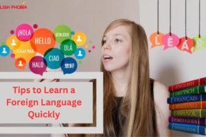 Tips to Learn a Foreign Language Quickly