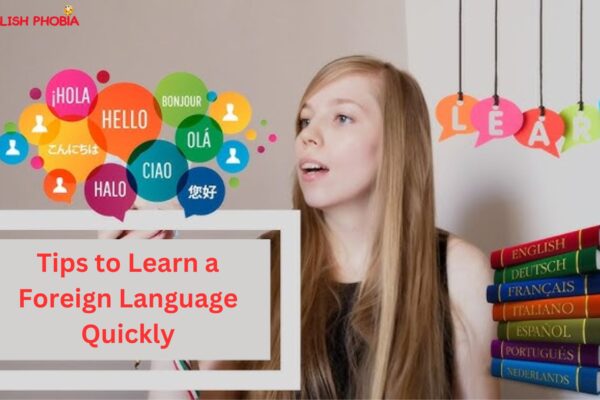 Tips to Learn a Foreign Language Quickly